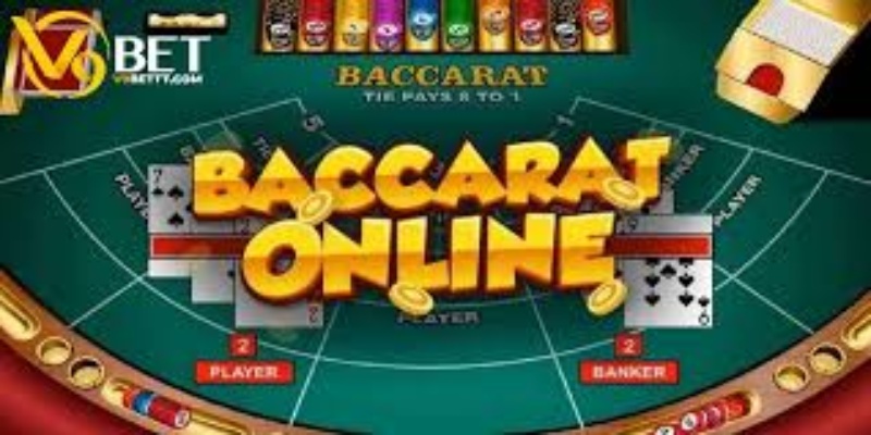 Tổng quan về trò chơi Baccarat